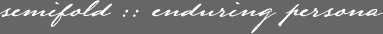 semifold :: enduring persona logo