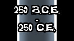 250 B.C.E. - 250 C.E.